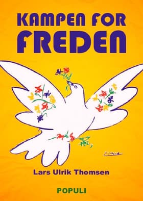 Kampen for freden af Lars Ulrik Thomsen