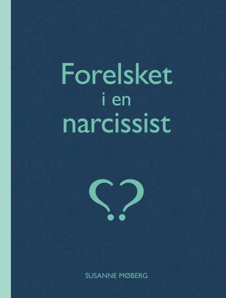 Forelsket i en narcissist af Susanne Møberg