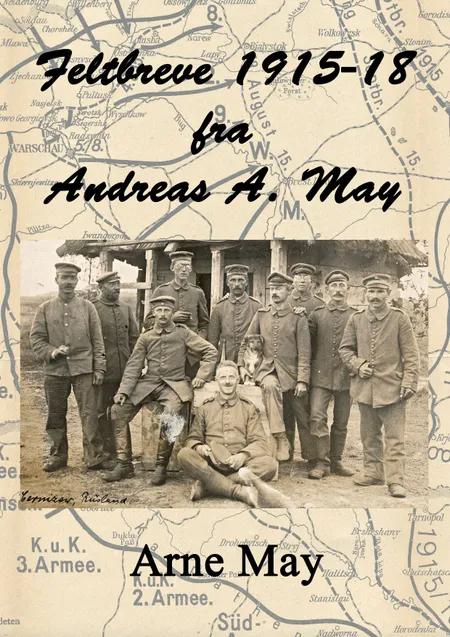 Feltbreve 1915-18 fra Andreas A. May af Arne May