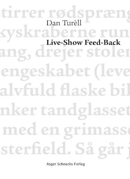 Live-Show Feed-Back af Dan Turèll