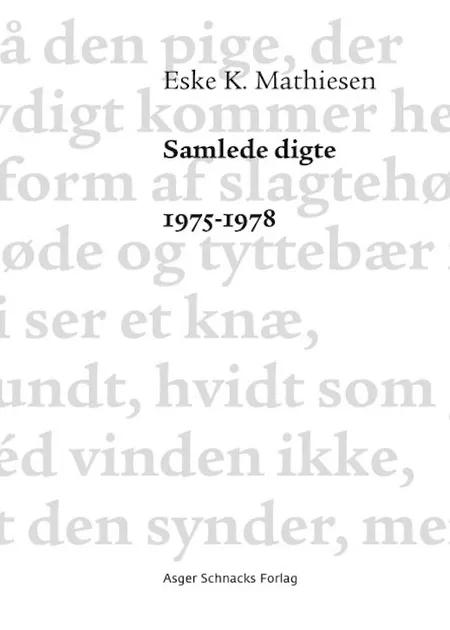 Samlede digte 1975-1978 af Eske K. Mathiesen