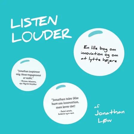 Listen louder af Jonathan Løw