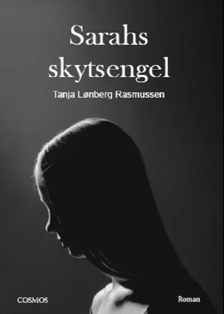 Sarahs skytsengel af Tanja Lønberg Rasmussen
