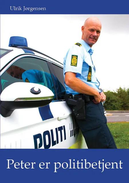 Peter er politibetjent af Ulrik Jørgensen