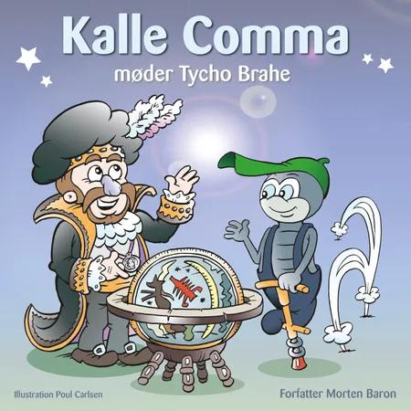 Kalle Comma møder Tycho Brahe af Morten Baron
