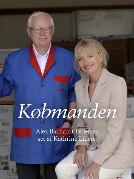 Købmanden - Alex Buchardt Pedersen - set af Kathrine Lilleør af Kathrine Lilleør