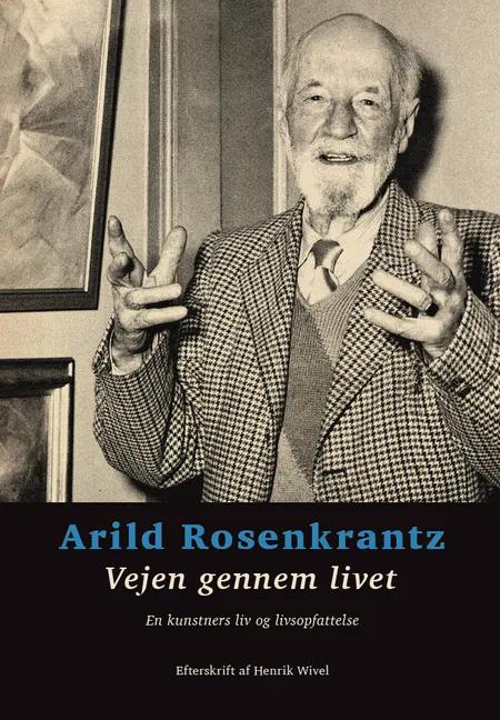 Vejen gennem livet af Arild Rosenkrantz
