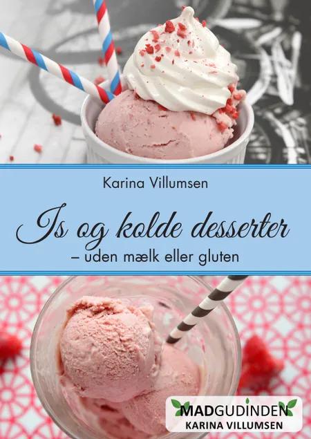 Is og kolde desserter af Karina Villumsen