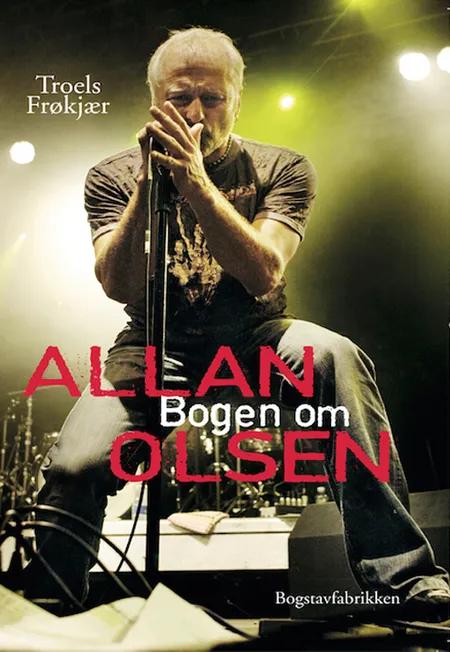 Bogen om Allan Olsen af Troels Frøkjær