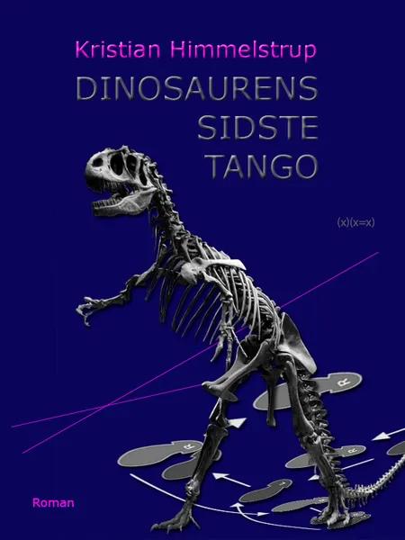 Dinosaurens sidste tango af Kristian Himmelstrup