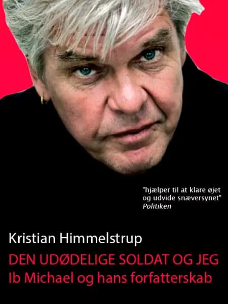 Den udødelige soldat og jeg af Kristian Himmelstrup