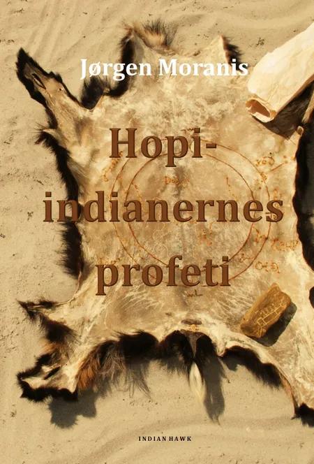 Hopi-indianernes profeti af Jørgen Moranis