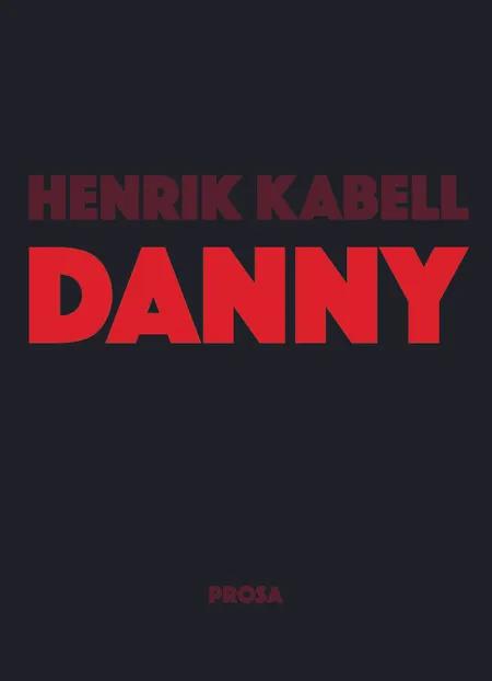 Danny af Henrik Kabell