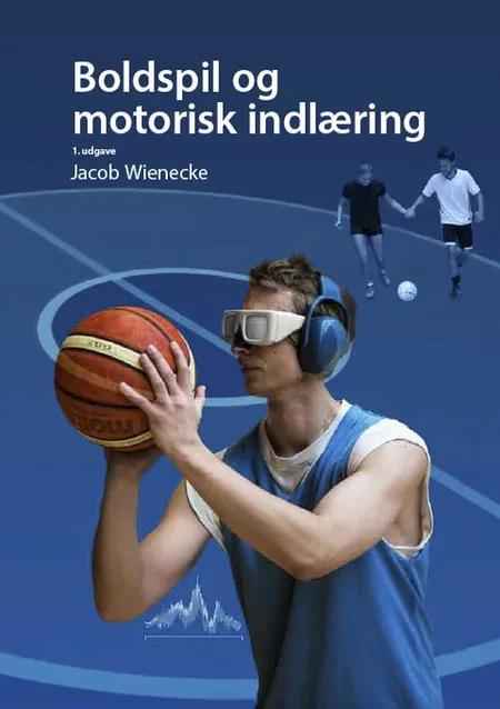 Boldspil og motorisk indlæring af Jacob Wienecke