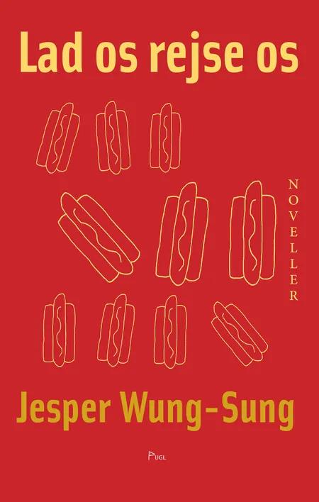 Lad os rejse os af Jesper Wung-Sung