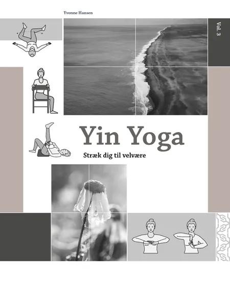 Yin yoga af Yvonne Hansen