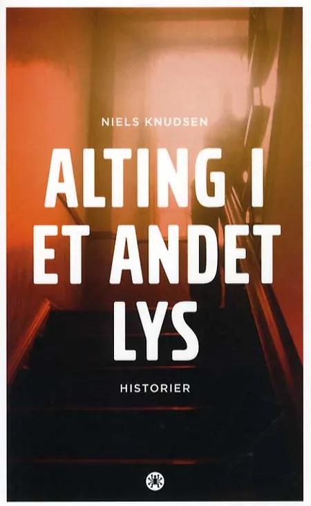 Alting i et andet lys af Niels Knudsen
