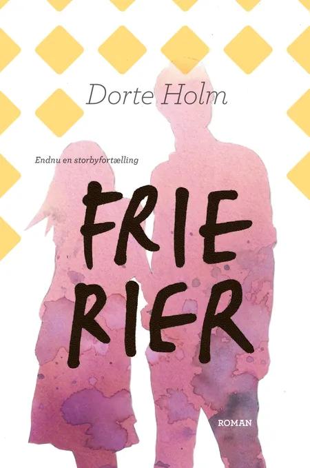 Frierier af Dorte Holm