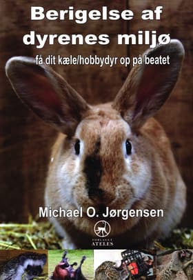 Berigelse af dyrenes miljø af Michael O. Jørgensen