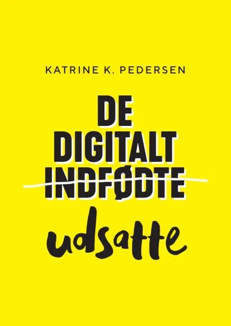 De Digitalt Udsatte af Katrine K. Pedersen