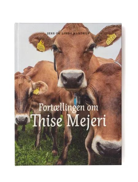 Fortællingen om Thise Mejeri af Jens Handrup
