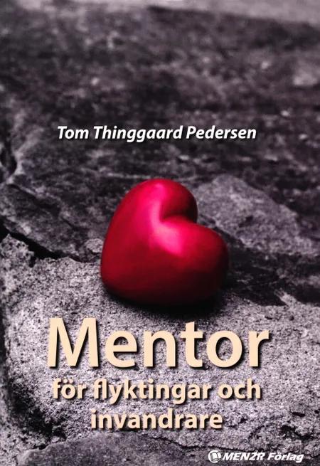 Mentor för flyktingar och invandrare af Tom Thinggaard Pedersen