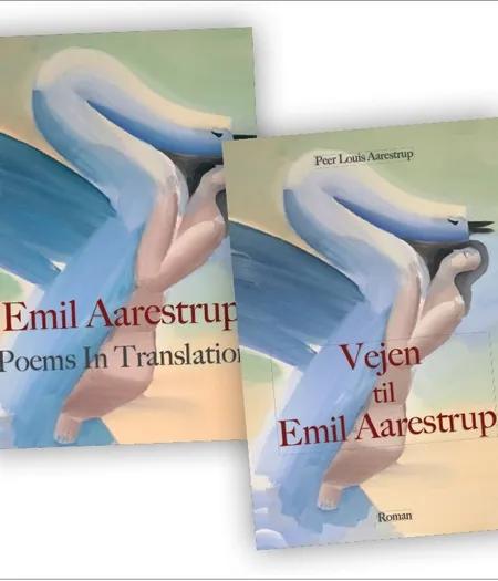 Sæt: Poems In Translation + Vejen til Emil Aarestrup af Emil Aarestrup/Peer Louis Aarestrup