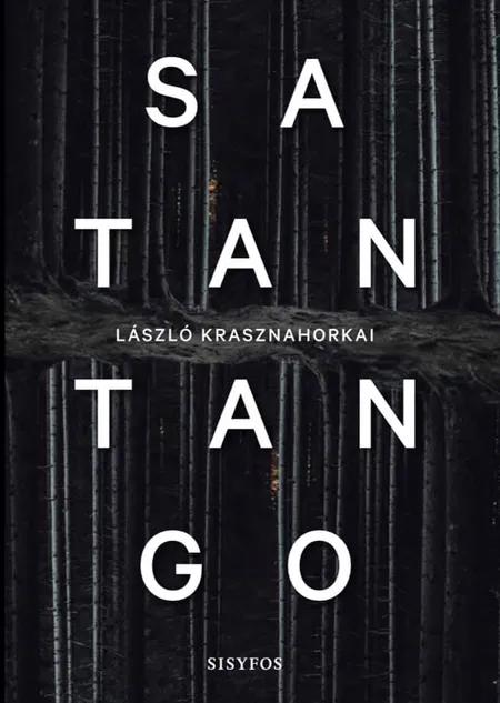 Satantango af László Krasznahorkai