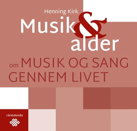 Musik & alder af Henning Kirk