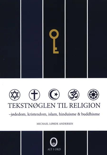 Tekstnøglen til religion af Michael Løhde Andersen