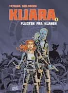 Kijara 2: Flugten fra Klanen