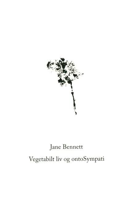 Vegetabilt liv og ontoSympati af Jane Bennett