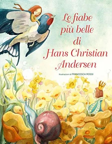Le fiabe più belle di Hans Christian Andersen af H.C. Andersen