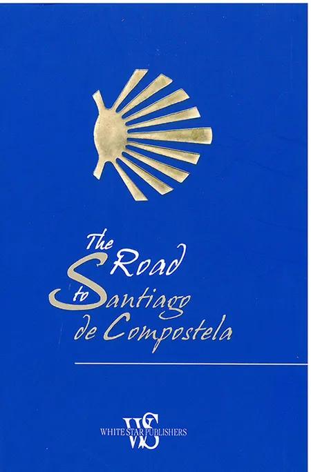 The Road to Santiago de Compostela af Alberto Douglas Scotti
