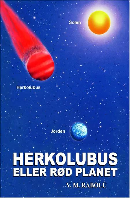 Herkolubus Eller Rød Planet af V.M. Rabolú