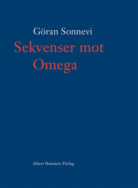 Sekvenser mot Omega af Göran Sonnevi
