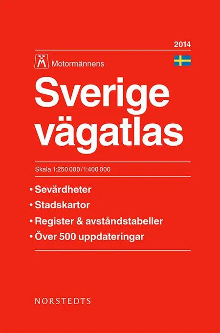 Motormännens Sverige vägatlas 2014 