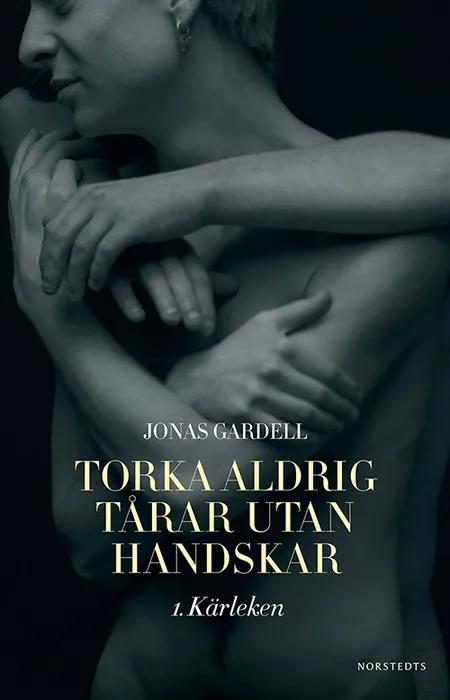 Kärleken af Jonas Gardell