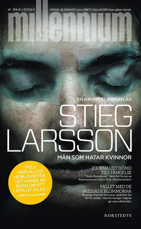 Män som hatar kvinnor af Stieg Larsson