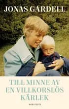 Till minne av en vilkorslös kärlek