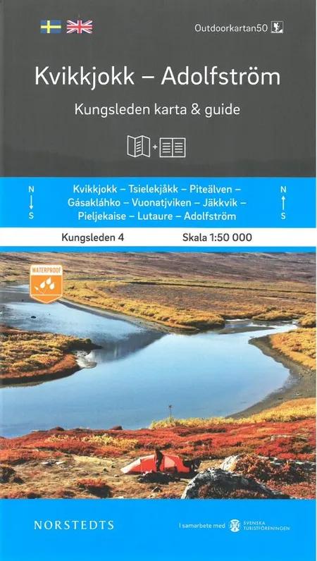 Kvikkjokk - Adolfström : Kungsleden karta & guide af Norstedts