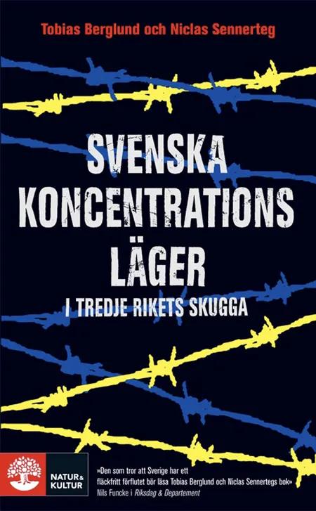 Svenska koncentrationsläger i Tredje rikets skugga af Tobias Berglund