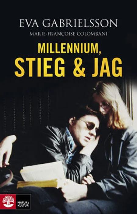 Millennium, Stieg & jag af Eva Gabrielsson