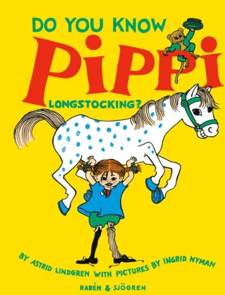 Do you know Pippi Longstocking? af Astrid Lindgren