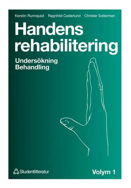 Handens rehabilitering. bd.1 : undersök ning, behandling af Kersti Runnqvist