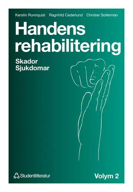Handens rehabilitering. bd.2 : skador, sjukdomar af Kersti Runnqvist