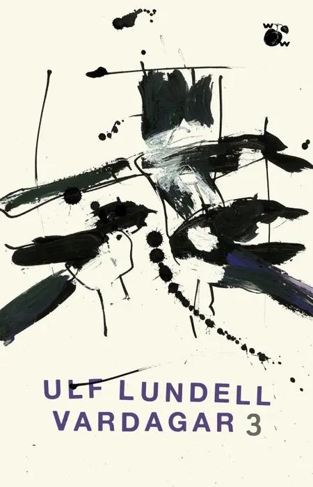 Vardagar 3 af Ulf Lundell