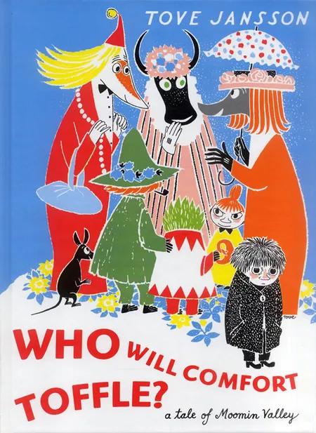 Who will comfort Toffle? af Tove Jansson