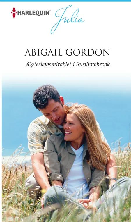 Ægteskabsmiraklet i Swallowbrook af Abigail Gordon