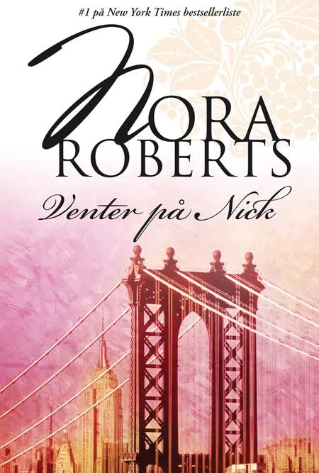 Venter på Nick af Nora Roberts